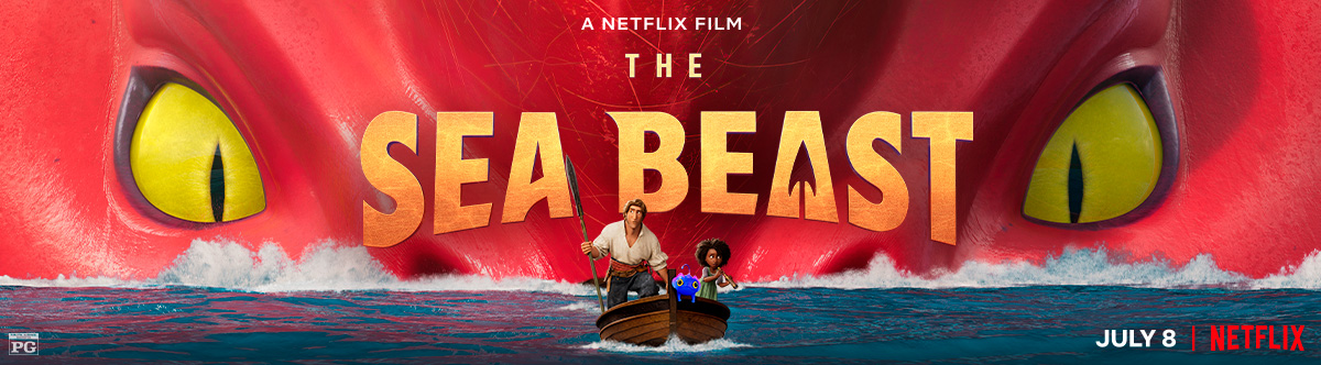 The Sea Beast - A Netflix Film - July 8